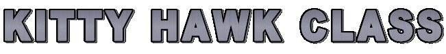 KITTY HAWK CLASS
